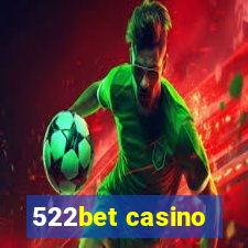 522bet casino